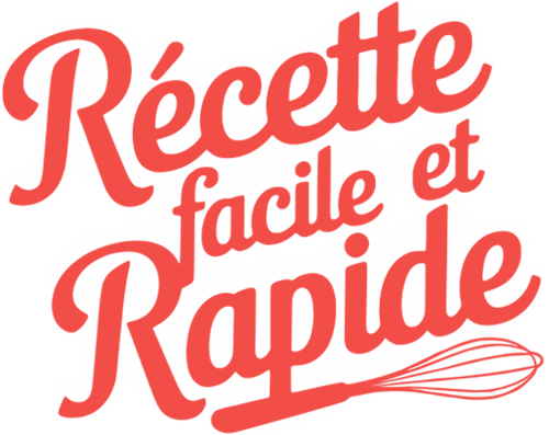 Recette Facile et Rapide